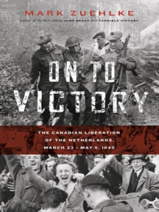 Title details for On to Victory by Mark Zuehlke - Wait list